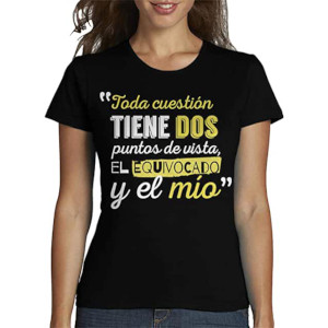 Camiseta de chica con frase Toda cuestión tiene dos puntos de vista