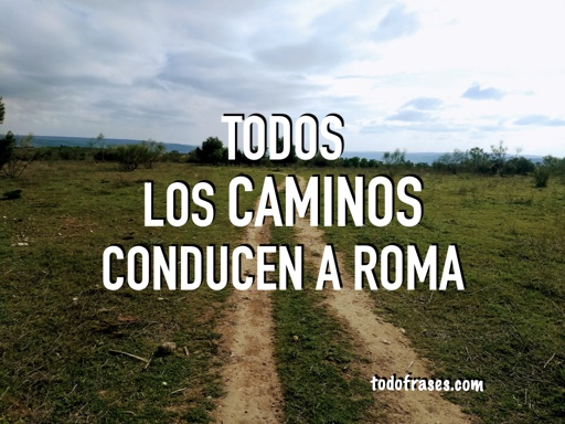 Todos los caminos conducen a Roma