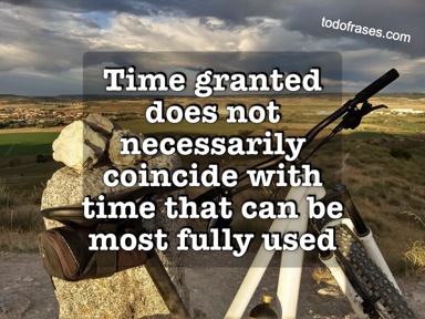 Time granted does not necessarily coincide with time that can be most fully used